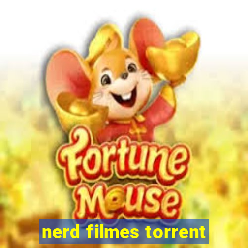 nerd filmes torrent